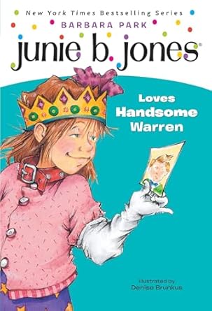 Junie B Jones : Loves Handsome Warren (Book 7)
