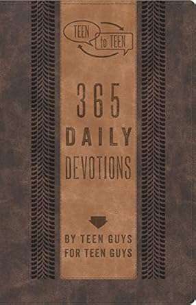 365 Daily Devotions By Teen Guys For Teen Guys