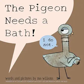 The Pigeon Needs a Bath! Hardcover