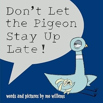 Don't Let The Pigeon Stay Up Late! Hardback