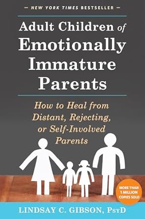 Adult Children Of Emotionally Immature Parents