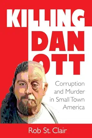 Killing Dan Ott - By Rob St. Clair