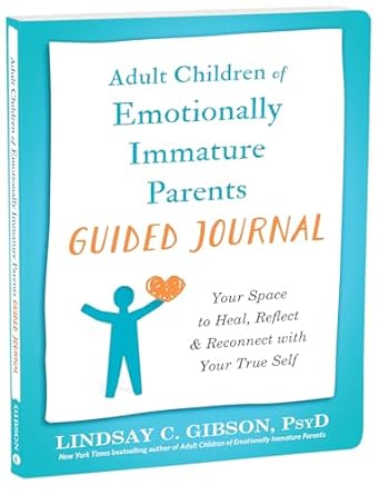 Adult Children Of Emotionally Immature Adults - Journal