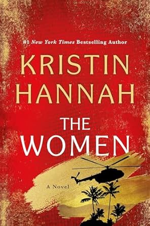 The Women By Kristen Hannah