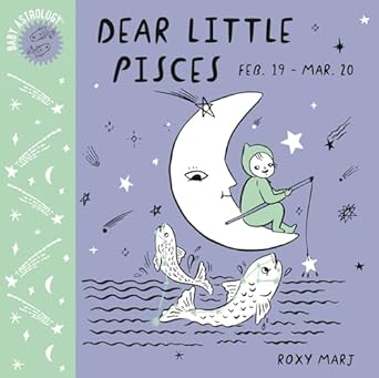BABY ASTROLOGY: DEAR LITTLE PISCES