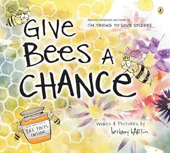 Give Bees A Chance