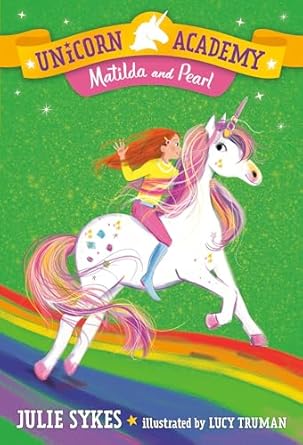 Unicorn Academy #9 - Matilda & Pearl