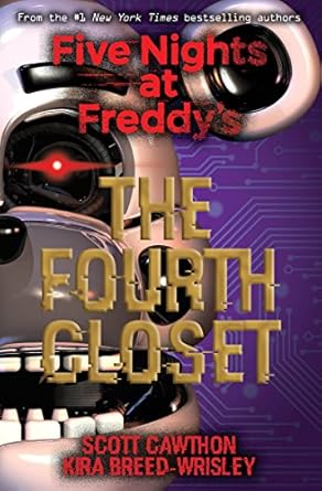 Five Nights At Freddy's: The Fourth Closet