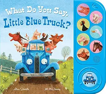What Do You Say, Little Blue Truck?