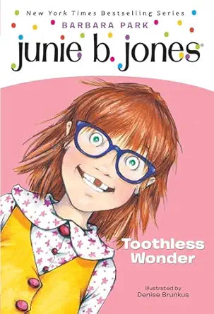 Junie B Jones : Toothless Wonder