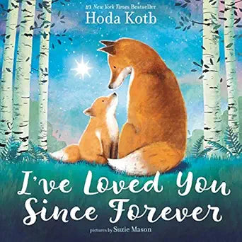 I've Loved You Since Forever Board Book
