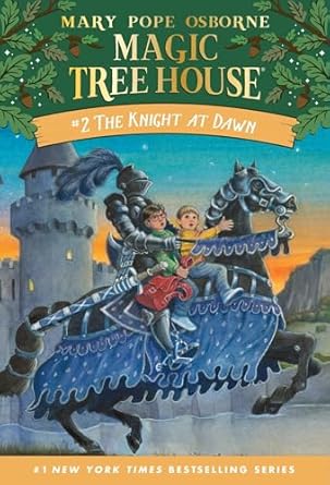 Magic Tree House #2 Knight At Dawn