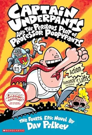 Captain Underpants and the Perilous Plot of Professor Poopypants