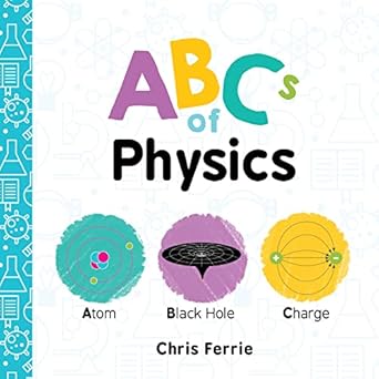 ABC'S OF PHYSICS