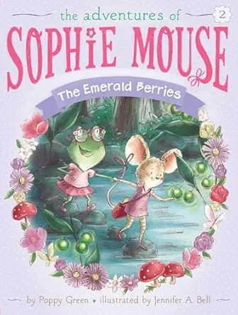 The Adventures of Sophie Mouse #2 - The Emerald Berries