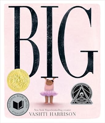 Big By: Vashti Harrison