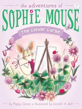 The Adventures of Sophie Mouse #7 - The Clover Curse