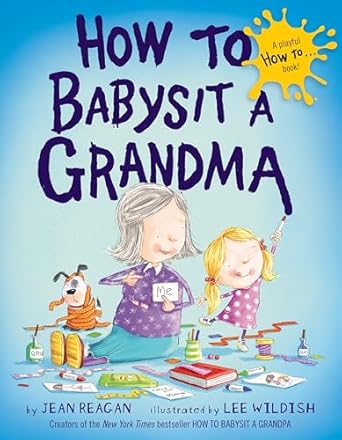 How to Babysit a Grandma Board Book