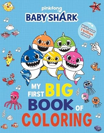 Baby Shark - My First Big Book Of Coloring