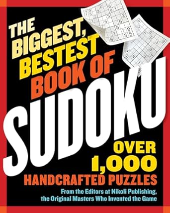 The Biggest, Bestest Book of Sudoku