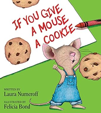 If You Give A Mouse A Cookie