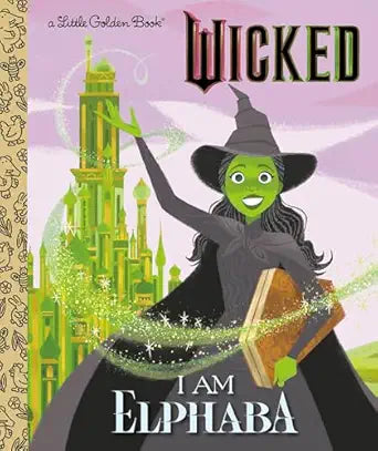 Little Golden Book - I am Elphaba