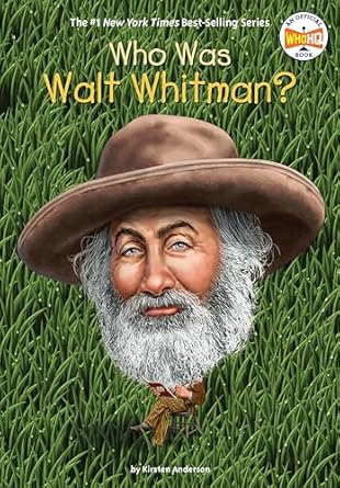 WHO WAS WALT WHITMAN?