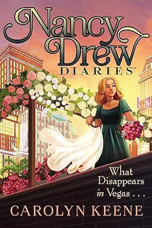 Nancy Drew Diaries - What Disappears in Vegas...