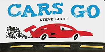 Cars Go By Steve Light