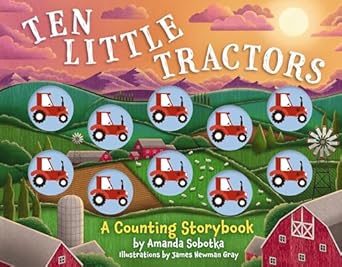 Ten Little Tractors: A Counting Storybook
