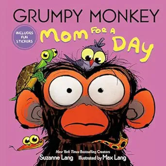 Grumpy Monkey Mom for a Day