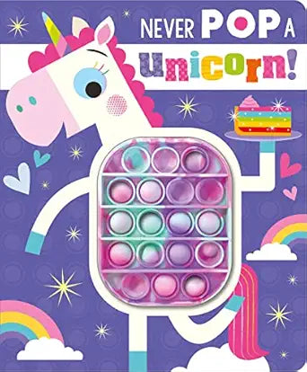Never POP A Unicorn!