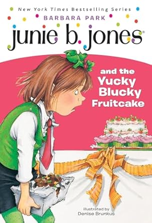 Junie B Jones : Yucky Blucky Fruitcake (Book 5)