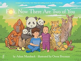 F*ck, Now There Are Two Of You