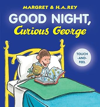 Good Night, Curious George Touch & Feel