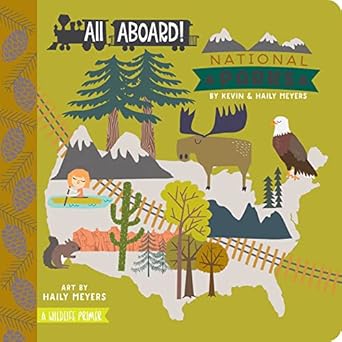 All Aboard! National Parks: A Wildlife Primer Board Book