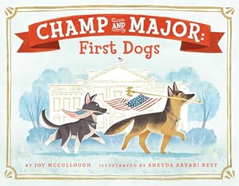 Champ And Major: First Dogs