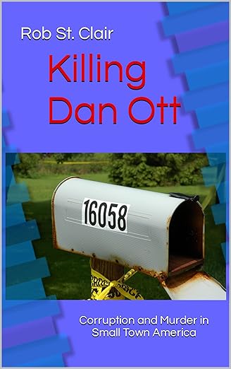 Killing Dan Ott - By Rob St. Clair