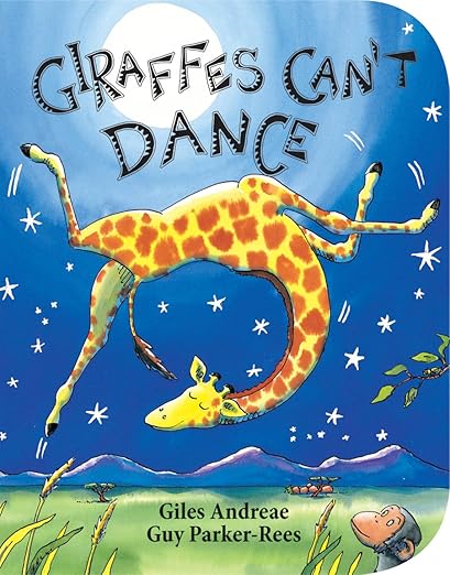 Giraffes Can't Dance Board Book
