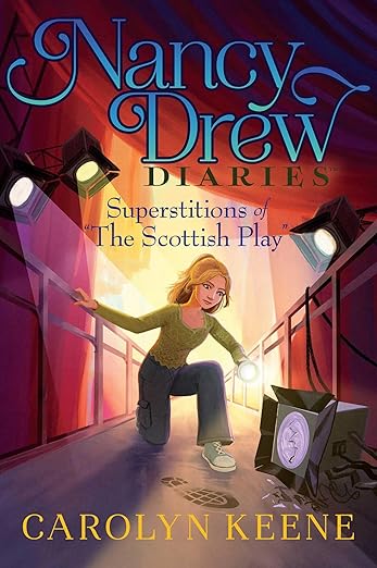 Nancy Drew Diaries - Superstitions of "The Scottish Play"