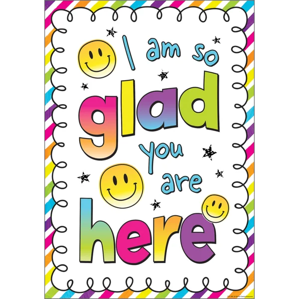 Brights 4Ever I Am So Glad You're Here Poster