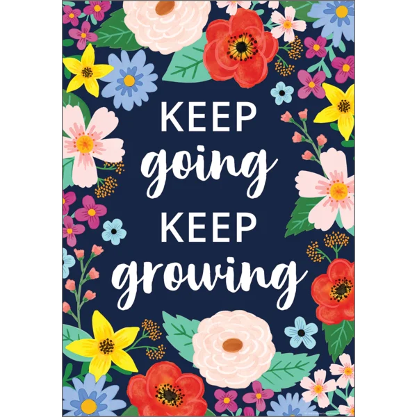 Wildflowers Keep Going, Keep Growing Poster