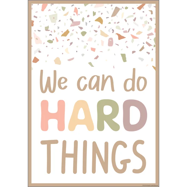 Terrazo Tones We Can Do Hard Things Poster