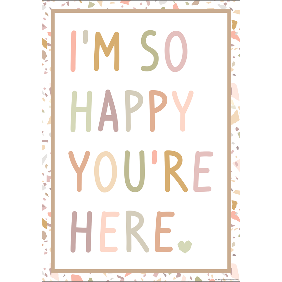 Terrazo Tones I’m So Happy You’re Here Poster