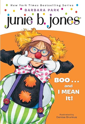Junie B Jones #24 Boo... and I Mean It!