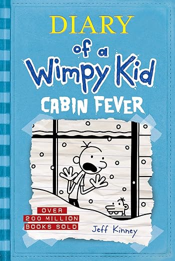 Diary Of A Wimpy Kid Cabin Fever #6
