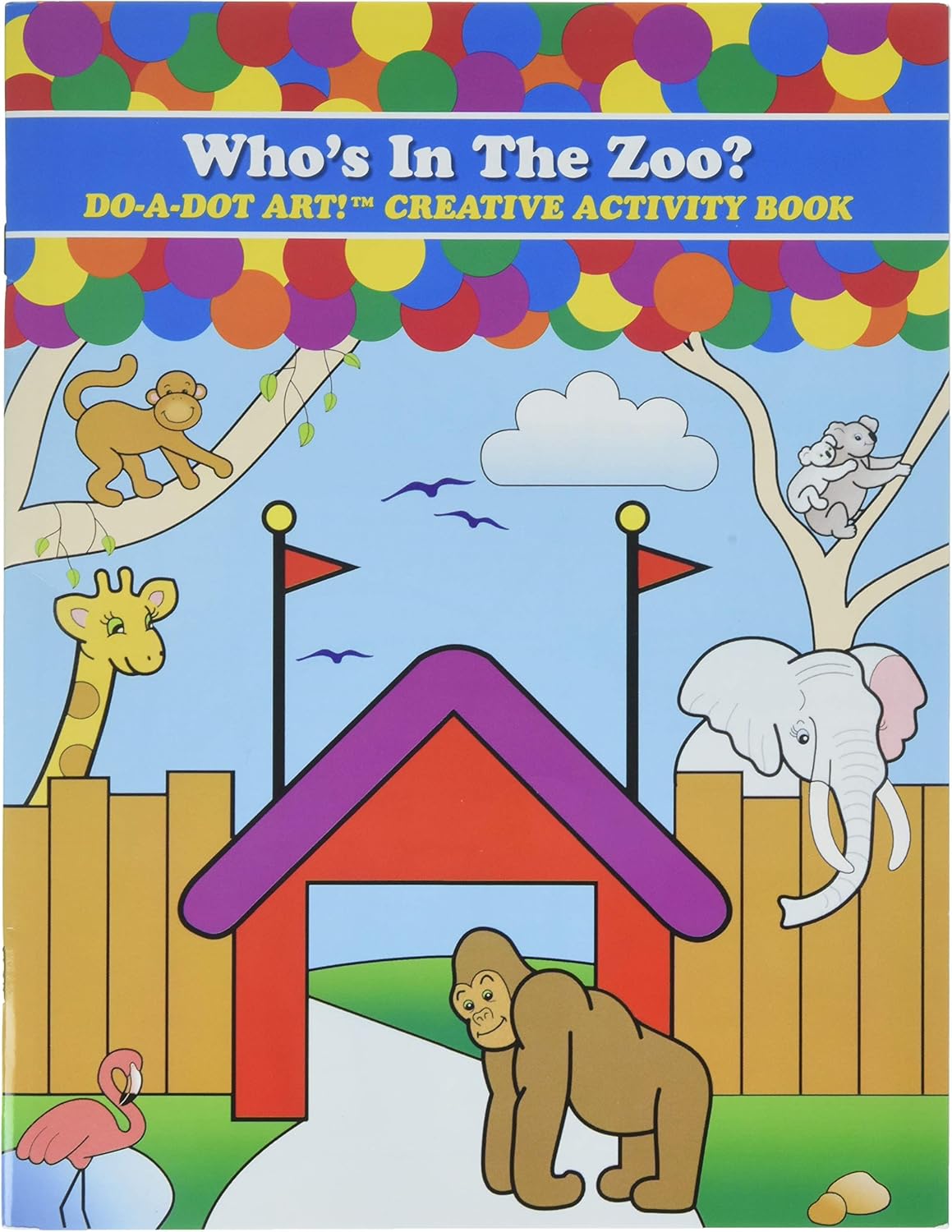 Do-A-Dot Art! Creative Activity Book, Who's in the Zoo, 24 pages