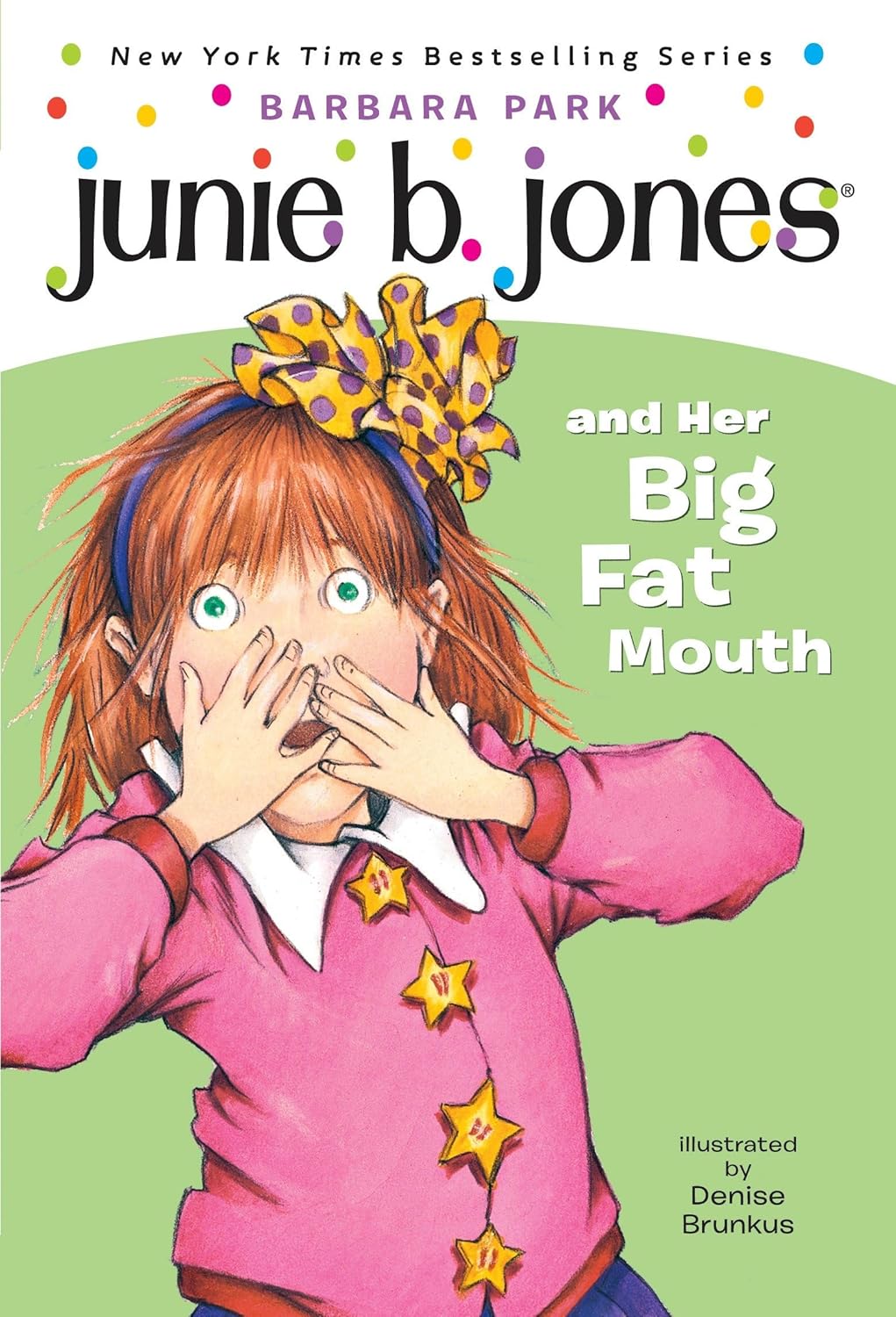 Junie B Jones #3 and Her Big Fat Mouth