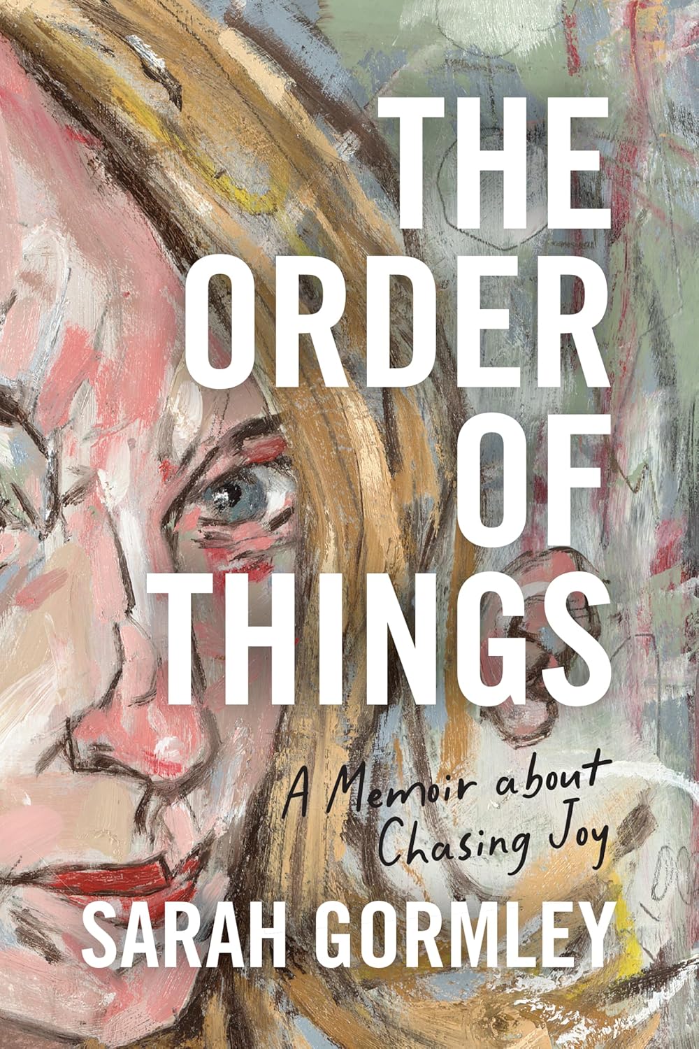 The Order of Things: A Memoir About Chasing Joy