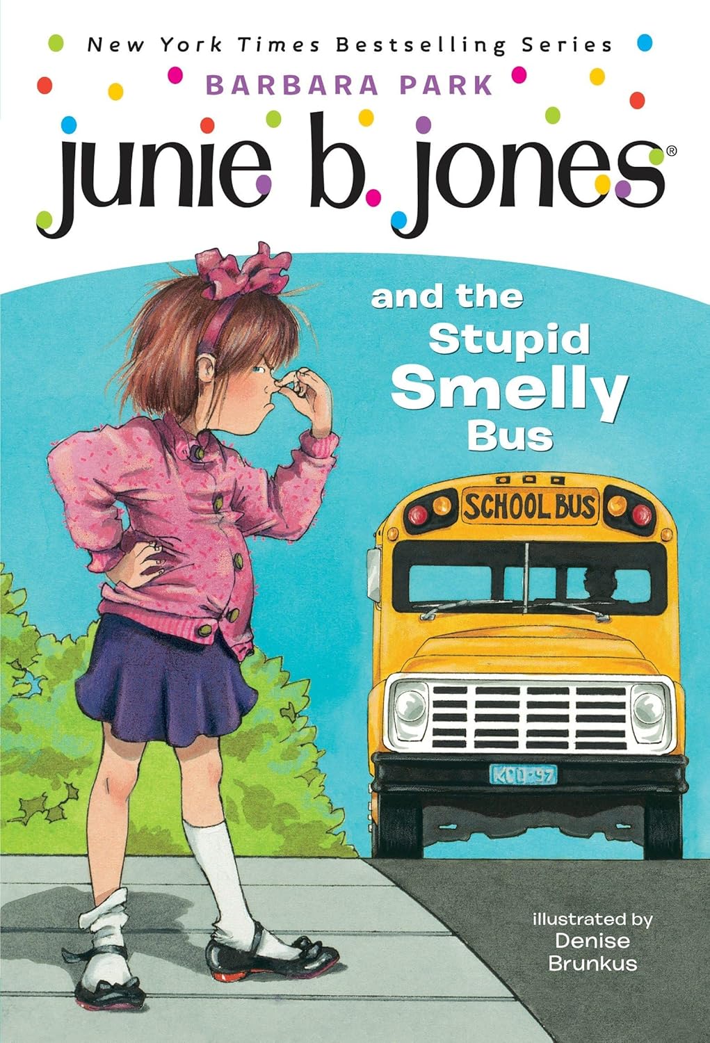 Junie B Jones : Stupid Smelly Bus (Book 1)
